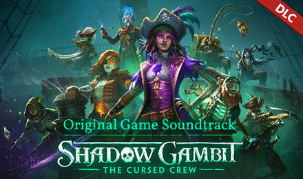 Shadow Gambit: The Cursed Crew Original Soundtrack Shadow Gambit: The Cursed Crew Original Soundtrack 杉果游戏 sonkwo
